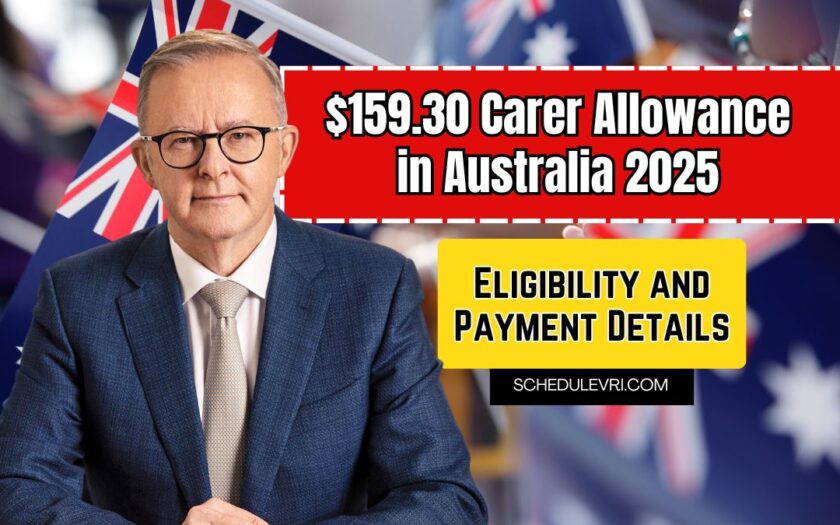 $159.30 Carer Allowance in Australia 2025 – Eligibility and Payment Details