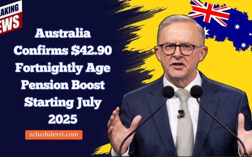 Australia Confirms $42.90 Fortnightly Age Pension Boost Starting July 2025
