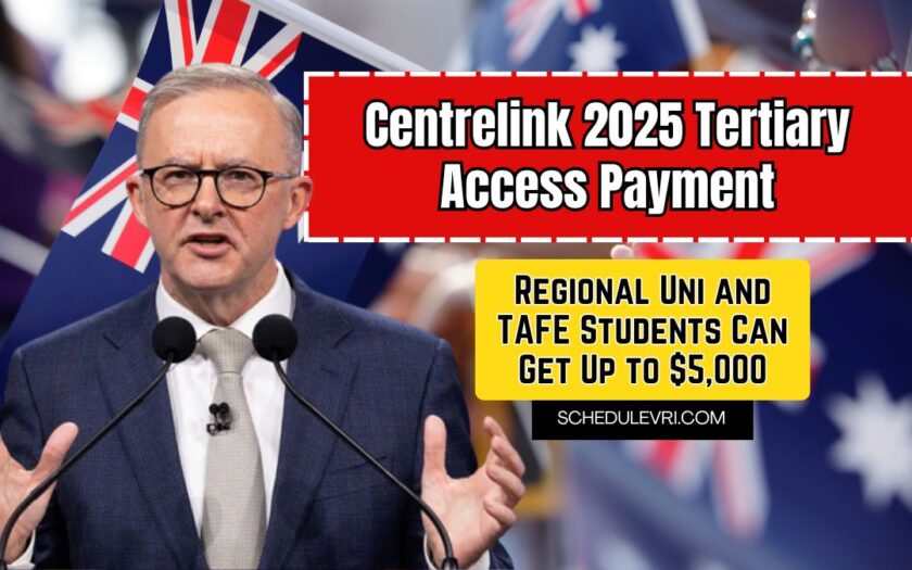 Centrelink 2025 Tertiary Access Payment- Regional Uni and TAFE Students Can Get Up to $5,000