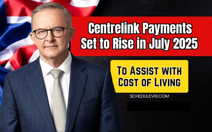 Centrelink Payments Set to Rise in July 2025 to Assist with Cost of Living