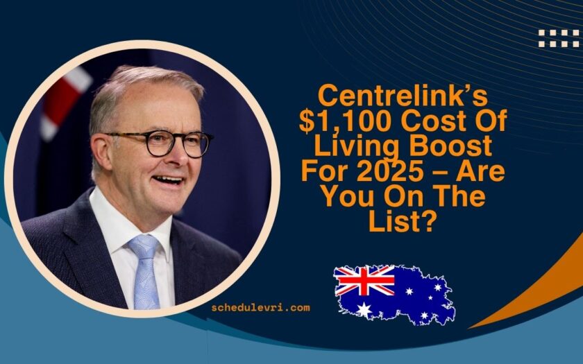 Centrelink’s $1,100 Cost Of Living Boost For 2025 – Are You On The List?