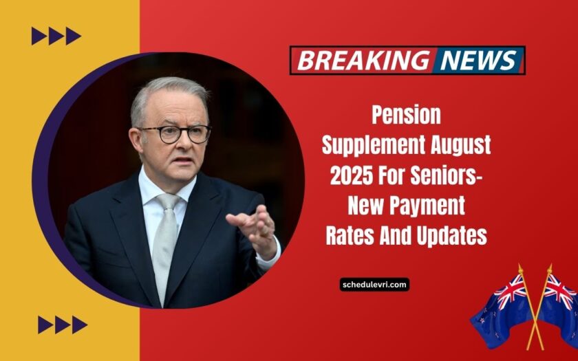 Pension Supplement August 2025 For Seniors- New Payment Rates And Updates You Must Know