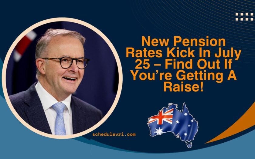New Pension Rates Kick In July 25 – Find Out If You’re Getting A Raise!